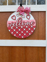 Welcome Valentine Front Door Hanger | Front Door Decor | Entry Way Wall Decor | Welcome Sign I Porch Leaner I Valentine l Love
