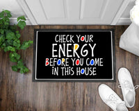 Check Your Energy I Welcome Mat I Front Door Decor I Front Door Mat I Outdoor Decor