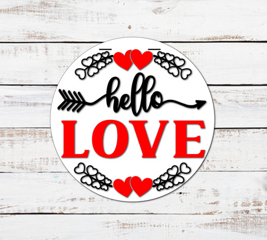 Hello Love Front Door Hanger | Front Door Decor | Entry Way Wall Decor | Welcome Sign I Porch Leaner I Valentine l Love