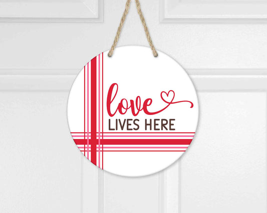 Love Lives Here Valentine Front Door Hanger | Front Door Decor | Entry Way Wall Decor | Welcome Sign I Porch Leaner I Valentine l Love