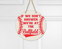 We're at the Field Front Door Hanger | Front Door Decor | Entry Way Wall Decor | Welcome Sign I Sports Door Sign I Baseball Decor