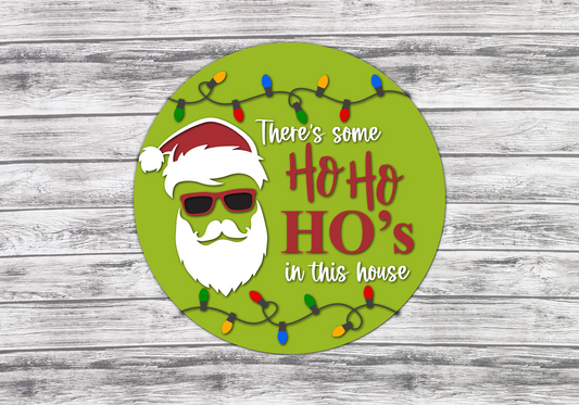 There's Some Ho Ho Ho's in This House Christmas Welcome Board l 3D l Holiday Front Door Decor l Christmas Design l Holiday Design