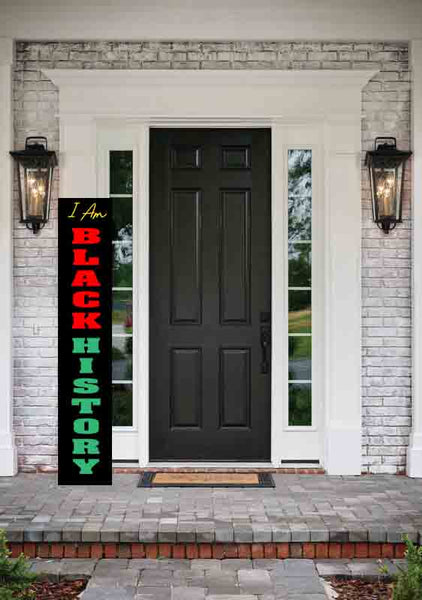 I am Black History 5ft Welcome Sign l 3D l Black History Front Door Decor l Black History Month l Juneteenth